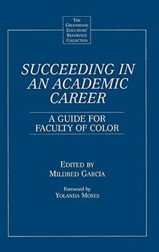 portada Succeeding in an Academic Career: A Guide for Faculty of Color (The Greenwood Educators' Reference Collection) (en Inglés)