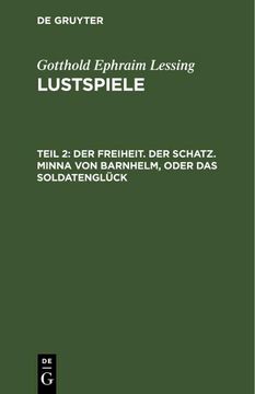 portada Der Freiheit. Der Schatz. Minna von Barnhelm, Oder das Soldatenglück (in German)