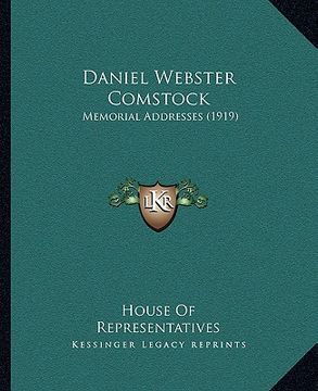 portada daniel webster comstock: memorial addresses (1919) (en Inglés)