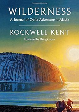 portada Wilderness: A Journal of Quiet Adventure in Alaska--Including Extensive Hitherto Unpublished Passages From the Original Journal 