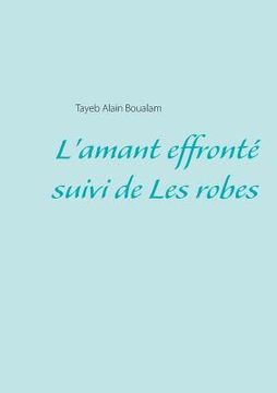 portada L'amant effronté - Les robes (in French)
