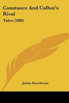 portada constance and calbot's rival: tales (1889) (en Inglés)