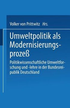 portada Umweltpolitik ALS Modernisierungsprozeß: Politikwissenschaftliche Umweltforschung Und -Lehre in Der Bundesrepublik Deutschland (en Alemán)