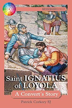 portada Saint Ignatius of Loyola: A Convert's Story (in English)