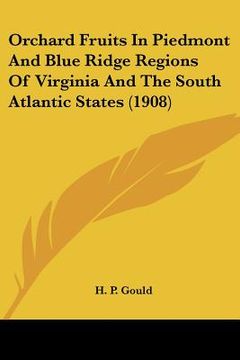 portada orchard fruits in piedmont and blue ridge regions of virginia and the south atlantic states (1908) (en Inglés)