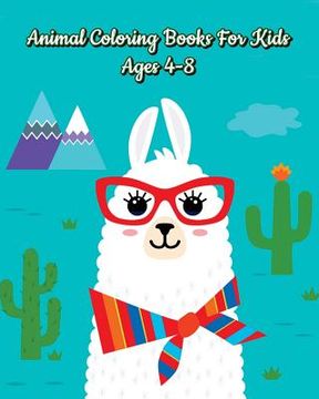 portada Animal Coloring Books For Kids Ages 4-8 (en Inglés)