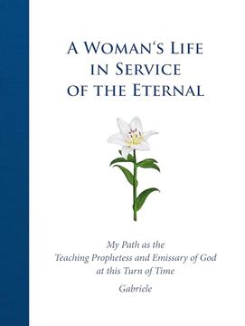 portada A Woman's Life in Service of the Eternal (en Inglés)