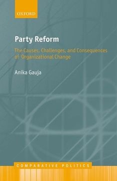 portada Party Reform: The Causes, Challenges, and Consequences of Organizational Change (Comparative Politics) (en Inglés)