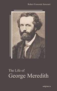 portada the life of george meredith. biography of a poet (in English)
