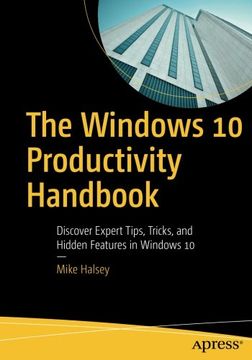 portada The Windows 10 Productivity Handbook: Discover Expert Tips, Tricks, and Hidden Features in Windows 10 (en Inglés)