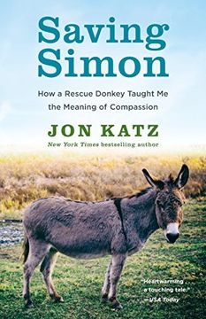 portada Saving Simon: How a Rescue Donkey Taught me the Meaning of Compassion 