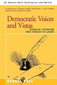 portada democratic voices and vistas: american literature from emerson to lanier (en Inglés)