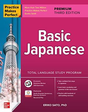 portada Practice Makes Perfect: Basic Japanese, Premium Third Edition (Practice Makes Perfect, Beginner-Advanced Beginner) (en Inglés)