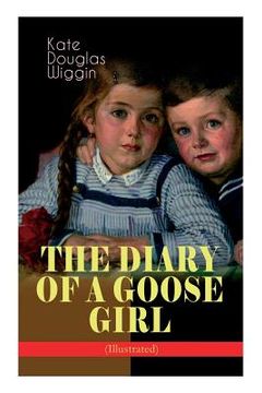 portada THE DIARY OF A GOOSE GIRL (Illustrated): Children's Book for Girls (in English)
