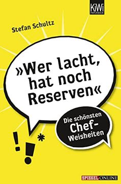 portada Wer Lacht, hat Noch Reserven«: Die Schönsten Chef-Weisheiten (en Alemán)