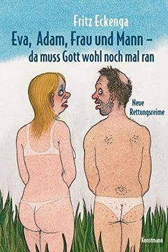 portada Eva, Adam, Frau und Mann - da Muss Gott Wohl Nochmal Ran: Neue Rettungsreime (en Alemán)