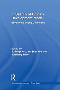 portada In Search of China's Development Model (Routledge Contemporary China Series) (en Inglés)