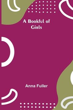 portada A Bookful of Girls (en Inglés)