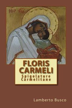 portada Floris Carmeli: Spigolature Carmelitane