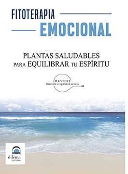 portada Fitoterapia Emocional: Plantas Saludables Para Equilibrar tu Espíritu (in Spanish)