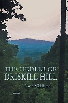 portada The Fiddler of Driskill Hill: Poems (en Inglés)