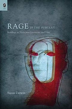 portada Rage is the Subtext: Readings in Holocaust Literature and Film (in English)