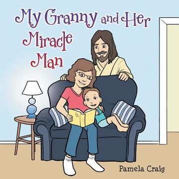portada My Granny and Her Miracle Man (in English)