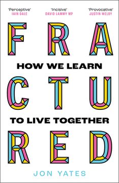 portada Fractured: How we Learn to Live Together (en Inglés)