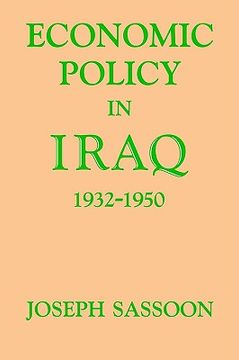 portada economic policy in iraq, 1932-1950 (en Inglés)