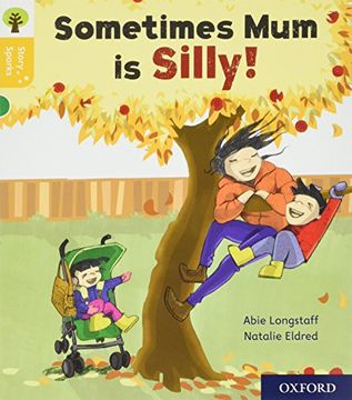 portada Oxford Reading Tree Story Sparks: Oxford Level 5: Sometimes mum is Silly (in English)
