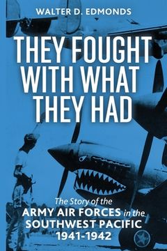 portada They Fought with What They Had (en Inglés)