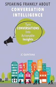 portada Speaking Frankly About Conversation Intelligence (en Inglés)