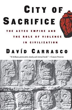 portada City of Sacrifice: Violence From the Aztec Empire to the Modern Americas (en Inglés)