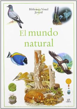 El Mundo Natural (Biblioteca Visual Juvenil)