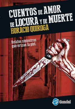 portada Cuentos de Amor , de Locura y de Muerte (in Spanish)