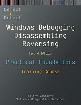 portada Practical Foundations of Windows Debugging, Disassembling, Reversing: Training Course, Second Edition (in English)