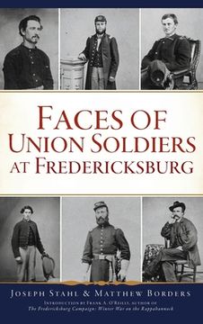 portada Faces of Union Soldiers at Fredericksburg