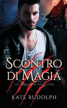 portada Scontro di Magia: Paranormal Romance (in Italian)