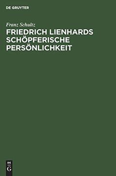 portada Friedrich Lienhards sch Pferische Pers Nlichkeit (in German)