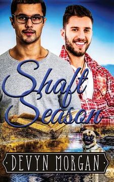 portada Shaft Season: A First Time Gay Romance (in English)