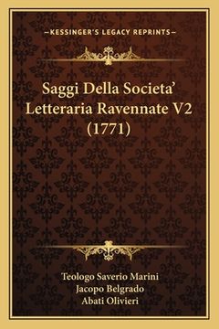 portada Saggi Della Societa' Letteraria Ravennate V2 (1771) (en Italiano)