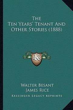 portada the ten years' tenant and other stories (1888) the ten years' tenant and other stories (1888) (in English)