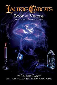 portada Laurie Cabot'S Book of Visions: A Collection of Meditations (in English)