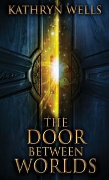 portada The Door Between Worlds (en Inglés)
