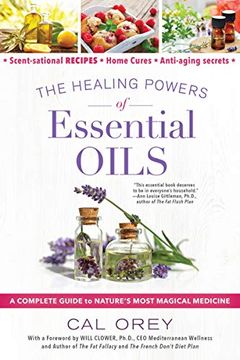 portada The Healing Powers of Essential Oils: A Complete Guide to Nature's Most Magical Medicine (in English)
