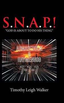 portada S.N.A.P.!: "God Is About to Do His Thing" (en Inglés)
