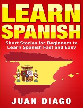 portada Learn Spanish: Short Stories to Learn Spanish Fast & Easy (Learn Spanish, Learn Languages) 