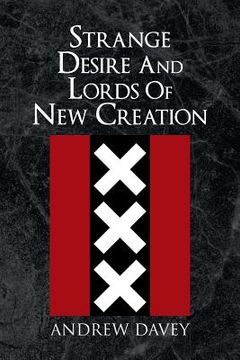 portada Strange Desire And Lords Of New Creation