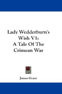 portada lady wedderburn's wish v1: a tale of the crimean war (en Inglés)