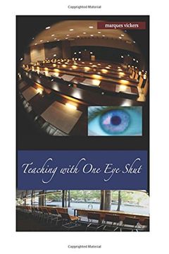 portada Teaching with One Eye Shut: The Catholic High School Memoirs of Michael McCaffrey (McCaffrey Memoirs) (Volume 1)